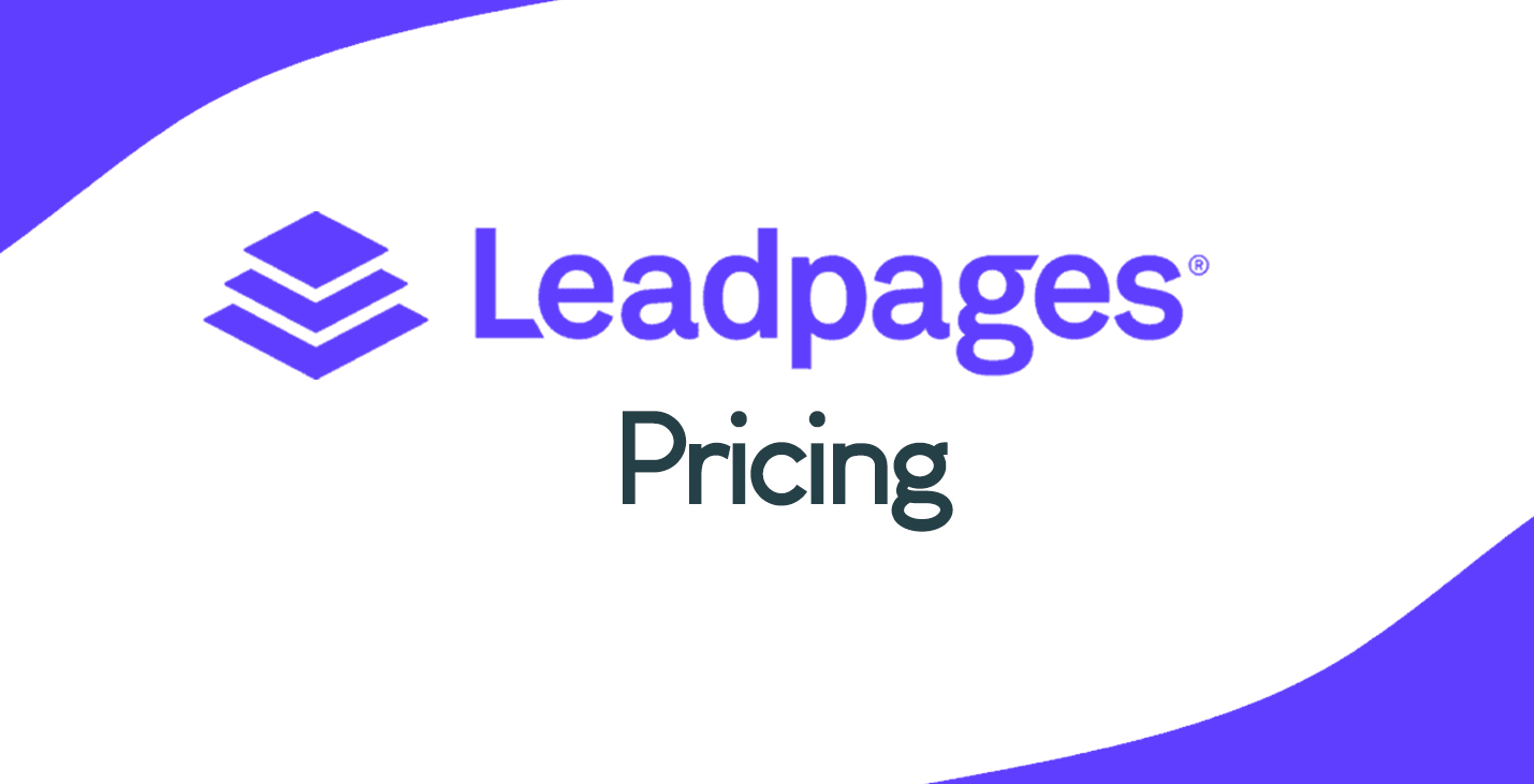 You are currently viewing New Leadpages Pricing for 2024: Is It Worth It?
