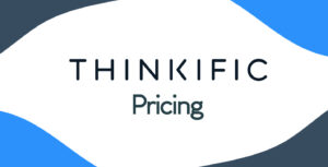 Read more about the article Thinkific Pricing for 2024: Is It Worth the Investment for Online Course Creators?
