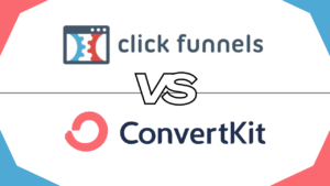 Read more about the article ClickFunnels vs ConvertKit A Comprehensive Comparison for Digital Marketers 2024