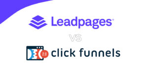 Read more about the article Leadpages vs ClickFunnels in 2024: A Comprehensive Guide to Making the Right Choice