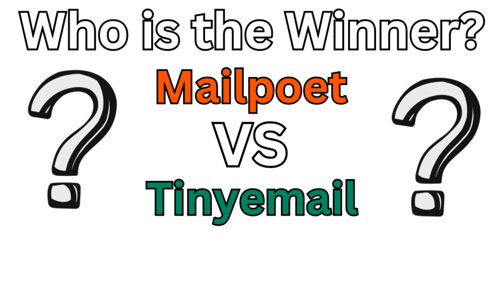 Tinyemail vs Mailpoet